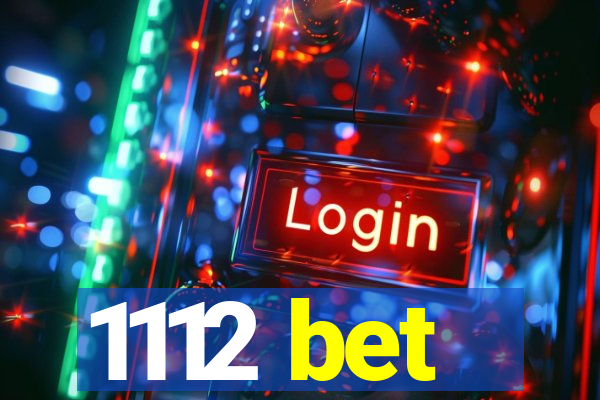 1112 bet